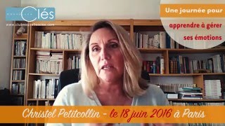 Christel Petitcollin Une journée pour apprendre à gérer ses émotions [upl. by Anelliw]