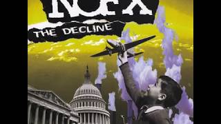 NOFX  The Decline Official Full Album Version [upl. by Haridan]