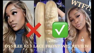 OSSILEE 613 13X 6 LACE FRONT REVIEW  WORTH IT OR NAH [upl. by Keil]