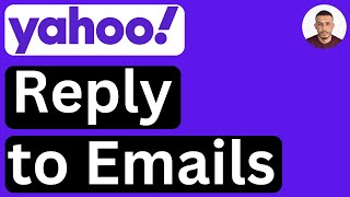 How to Reply to Emails in Yahoo Mail  Easy to Follow [upl. by Sualakcin]