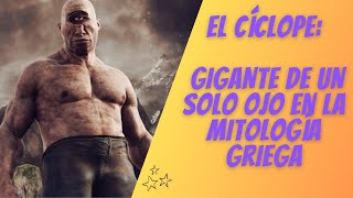 👁️El Cíclope Gigante de un Solo Ojo en la Mitología Griega🗡️ [upl. by Mars]