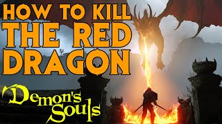 How to EASILY Kill the Red Dragon  Demons Souls  PS5 [upl. by Assila739]