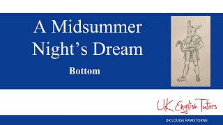 A Midsummer Nights Dream  Character Analysis of Bottom [upl. by Asenab]