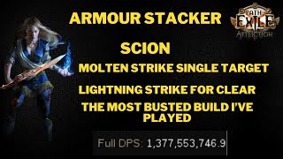 POE 323 Armour Stacker Scion  Molten Strike  Lightning Strike This build is way too unethical [upl. by Nonnahsed]