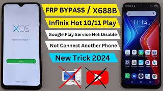 Infinix Hot 1011 Play X688B Google Account Bypass 2024  Infinix Hot 10 Play Frp Bypass Without Pc [upl. by Leanna870]