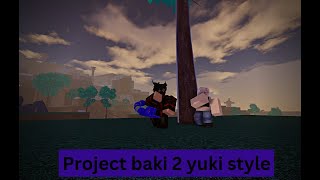 Project baki 2 yuki style showcase and quest guide [upl. by Joleen]