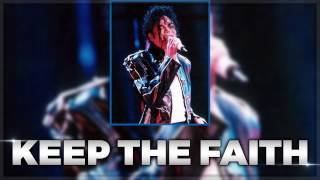 KEEP THE FAITH  Dangerous World Tour Fanmade  Michael Jackson [upl. by Hertzfeld]