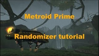 Metroid Prime Randomizer Tutorial OUTDATED [upl. by Delora759]