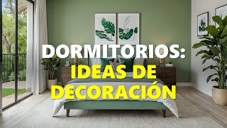 COMO DECORAR UN DORMITORIO IDEAS CONTEMPORANEAS [upl. by Nnylanna275]