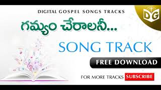 Gamyam cheralani Song Track  Telugu Christian Songs Tracks  Digital Gopsel [upl. by Ianaj]