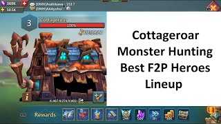 Lords Mobile Cottageroar Monster Hunting Best F2P Heroes Lineup [upl. by Seltzer]