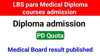 LBS para Medical Diploma PD Quota MEDICAL BOARD result published [upl. by Ennaitsirk]