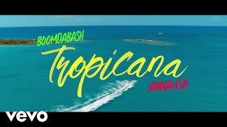 Boomdabash Annalisa  Tropicana [upl. by Reivaxe]