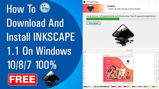 ✅ How To Download And Install Inkscape 11 On Windows 1087 100 Free 2021 [upl. by Maccarthy465]