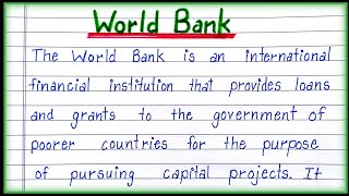 Essay on World Bank in English About World Bank [upl. by Nirrat]