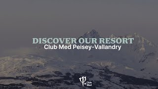 Dive into the heart of the French Savoy at Club Med PeiseyVallandry  France [upl. by Ioved416]