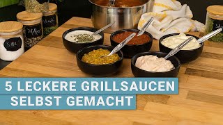 5 leckere Grillsaucen selbst gemacht [upl. by Joanne]