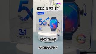 WS10 Ultra 2 5G Android Amoled Display Smartwatch 8GB 128GB shorts shortsfeed trendingshorts [upl. by Dnomra]