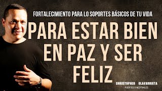 FORTALECIMIENTO para ESTAR BIEN FELIZ y en PAZ en tu VIDA  Método Yuen Christopher Olavarrieta [upl. by Haggai]