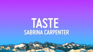 Sabrina Carpenter  Taste Lyrics [upl. by Ragas]