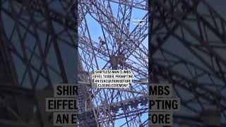 Man climbs Eiffel Tower hours before Olympics closing ceremony [upl. by Reider249]