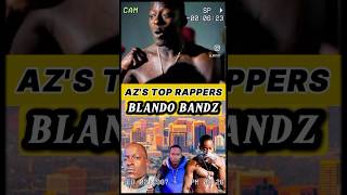 AZ’s Top Rapper BLANDO BANDZ azrap az undergroundhiphop rapmusic [upl. by Amalbergas]