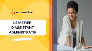 Le métier dassistant administratif [upl. by Celestia]