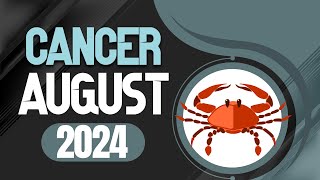 Cancer August 2024 Horoscope  Monthly Horoscope [upl. by Romonda]