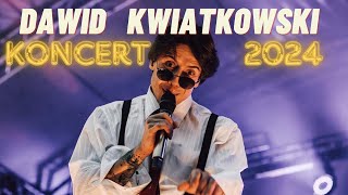 Dawid Kwiatkowski  Koncert 2024 [upl. by Nojed]