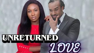 UNRETURNED LOVE  BRYAN OKWARA AND SONIA UCHE New movie 🎞️🎥 [upl. by Alamak772]