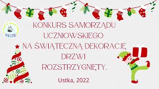 Konkurs międzyklasowy ŚWIĄTECZNE DRZWI SP2 Ustka 2022 [upl. by Ynnej]