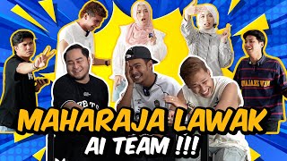 MAHARAJA LAWAK AI TEAM  TERHIBUR GIL444… [upl. by Yatnoj]