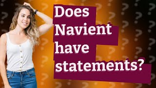 Does Navient have statements [upl. by Yhtorod571]