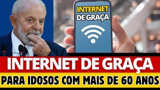 INTERNET DE GRAÇA PARA IDOSOS QUE TEM MAIS DE 60 ANOS GOVERNO APROVOU INTERNET PARA TODOS [upl. by Ulphi]