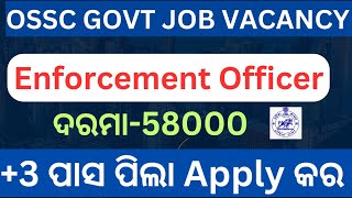 junior enforcement officer  osssc job update  ossc job vacancy  odisha govt job vacancy  ossc [upl. by Aruon]