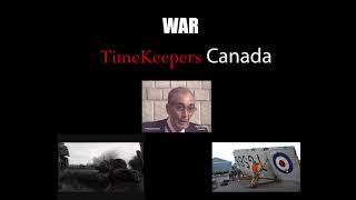 TimeKeepers Canada Presents War  Promotion for Nov 11 [upl. by Aynna]