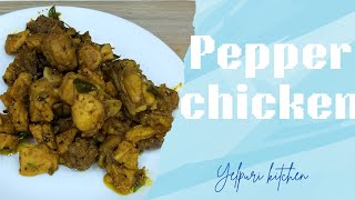 pepper chicken YelpuriKitchen chicken pepperfry [upl. by Fanchet772]