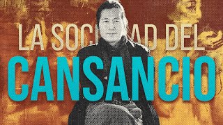 ¿Por qué estamos TAN CANSADOS  La sociedad del cansancio  ByungChul Han [upl. by Kensell]