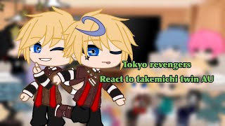 Tokyo revengers react to takemichi twin AU  AN AU  Alltake  Credits in desc [upl. by Yelram658]