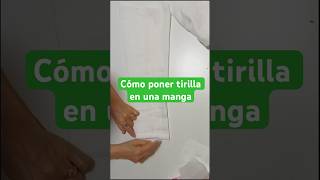 Te enseño a poner una tirilla a la manga de una blusa informal sewing costura aprenderacoser [upl. by Eirrahs387]