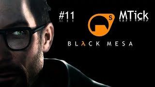 Black Mesa 11 НАКОНЕЦ ТО ВСТРЕЧА С БОССОМ [upl. by Sutsuj]