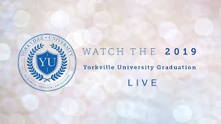 Yorkville University Afternoon Graduation Ceremony [upl. by Eob]