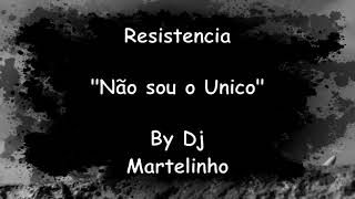 Resistencia  Não sou o unico [upl. by Bryant]