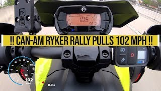 RYKER 2019 CanAm Ryker Rally  102 MPH top speed run [upl. by Berwick]