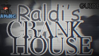 Raldis Crankhouse  Neil Mode Guide Raldis Crackhouse Roblox Recreation [upl. by Ellesig]