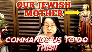 POWERFUL Mary is a Jewish Mother Who Home Schools Her Children She Commands Us To Do This [upl. by Ereveniug]