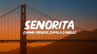 Shawn Mendes Camila Cabello – Señorita Lyrics [upl. by Pansy]