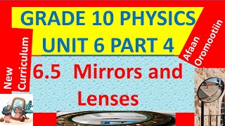 Grade 10 Physics Unit 6 Part 4  65 Mirrors  New Curriculum  in Afan Oromo [upl. by Eylhsa]