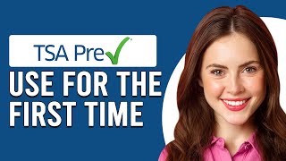 How To Use TSA PreCheck For The First TimeWhat To Know When Using TSA PreCheck For The First Time [upl. by Ardrey203]