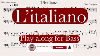 Litaliano  Toto Cutugno  Play along for Bass Instruments [upl. by Wiese]